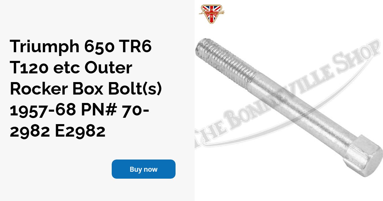 Genuine UK Made Triumph Outer Rocker Box Bolt 70-2982 For 1957-1968